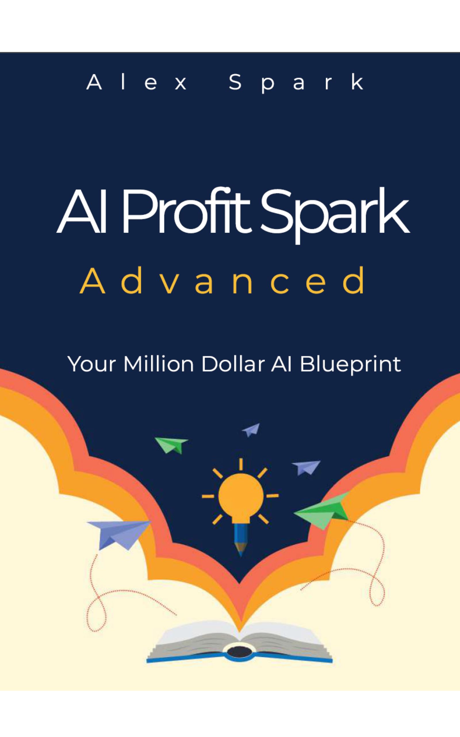 AI Profit Spark Advanced eBook